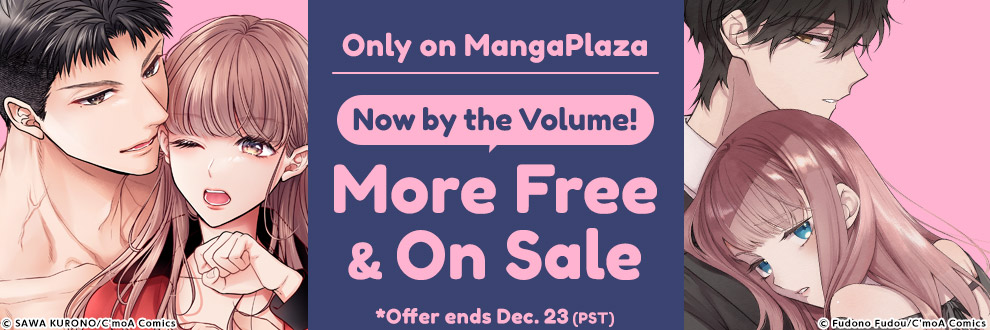Only on MangaPlaza Now by the Volume! More Free & On Sale