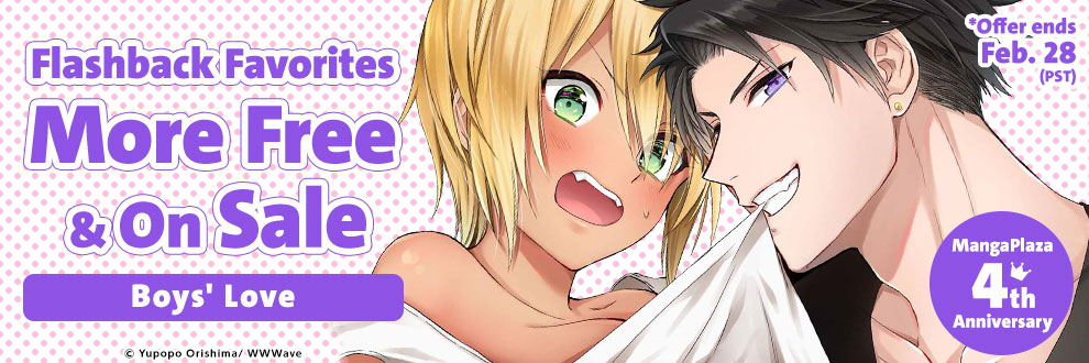 MangaPlaza 4th Anniversary Flashback Favorites More Free & On Sale: Boys\' Love