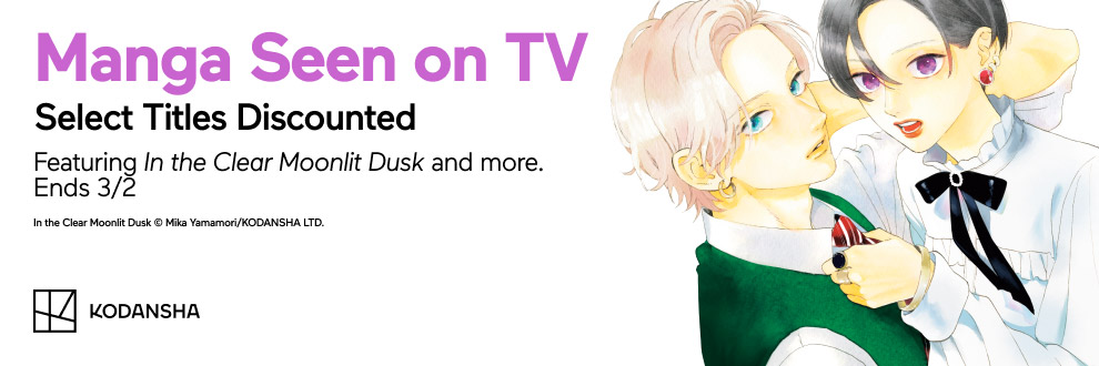 Manga Seen on TV : Select Titles Discounted