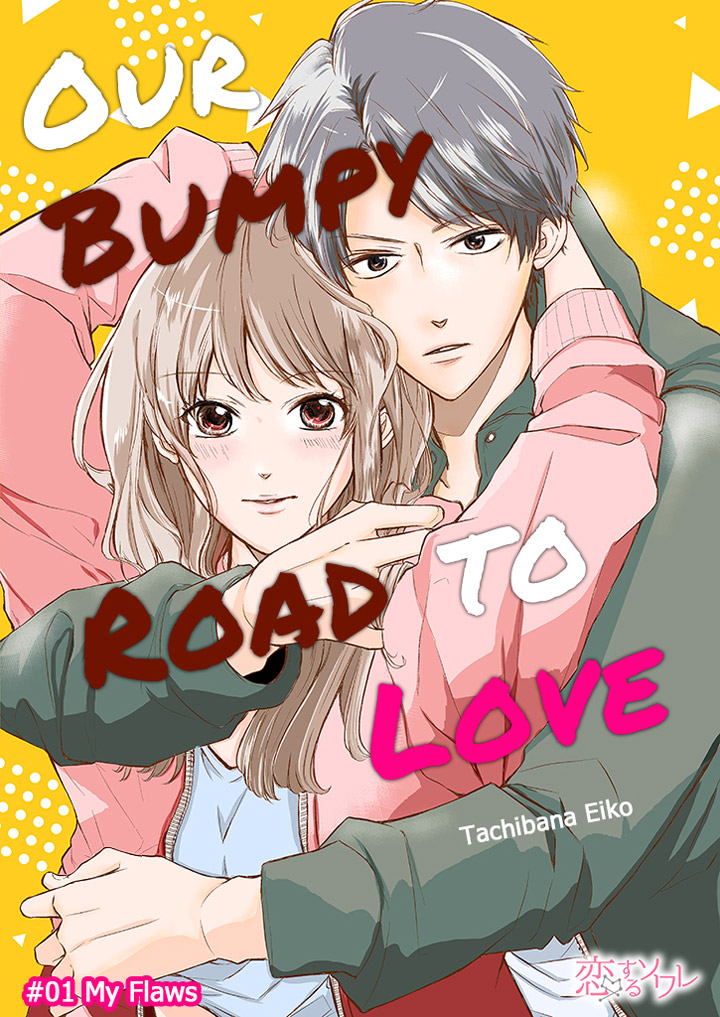 Our Bumpy Road to Love