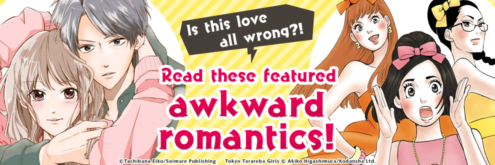 Read these featured awkward romantics!