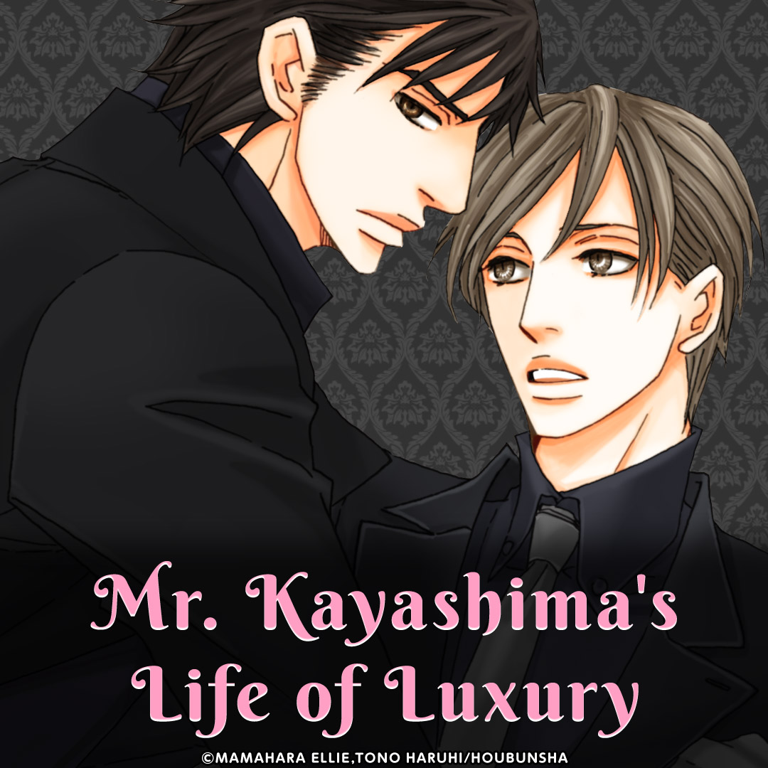 Mr. Kayashima's Life of Luxury