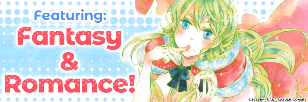 Featuring: Fantasy & Romance!|MangaPlaza