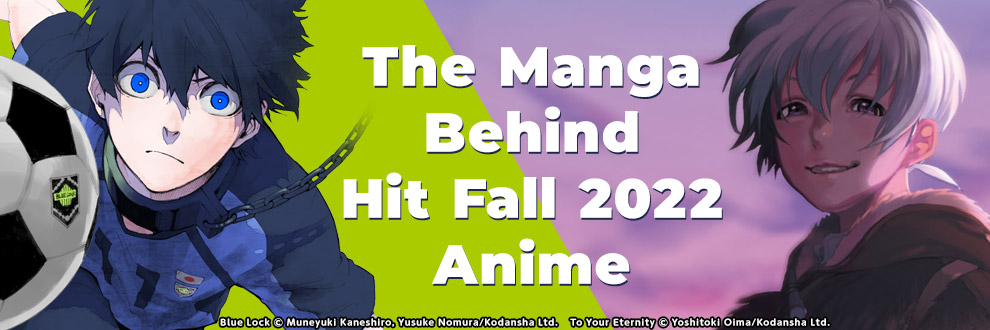 The Manga Behind Hit Fall 2022 Anime