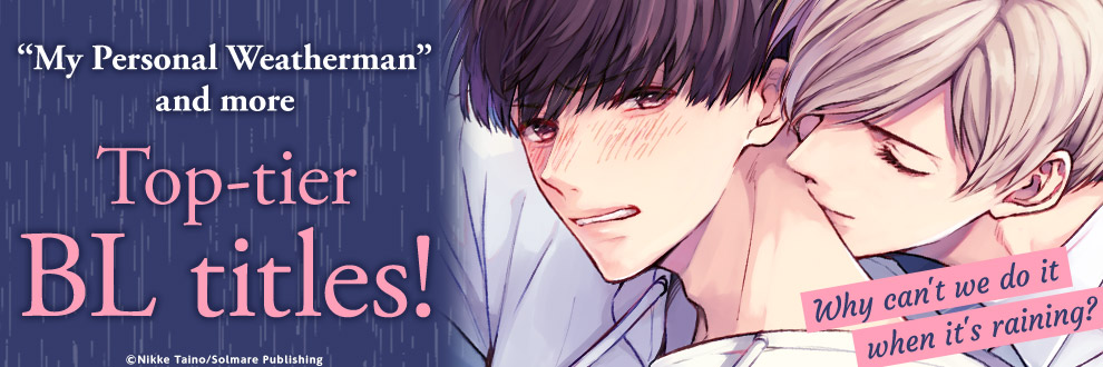 “My Personal Weatherman” and more top-tier BL titles!