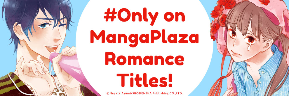 Only on MangaPlaza Romance Titles!