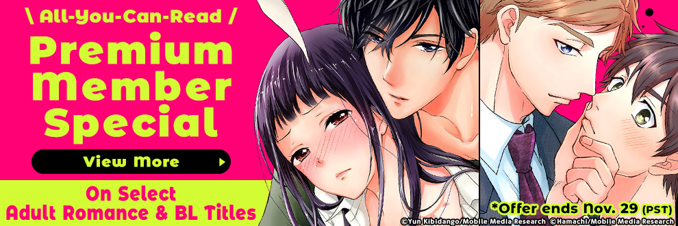 All-You-Can-Read Premium Member Special On Select Adult Romance & BL Titles