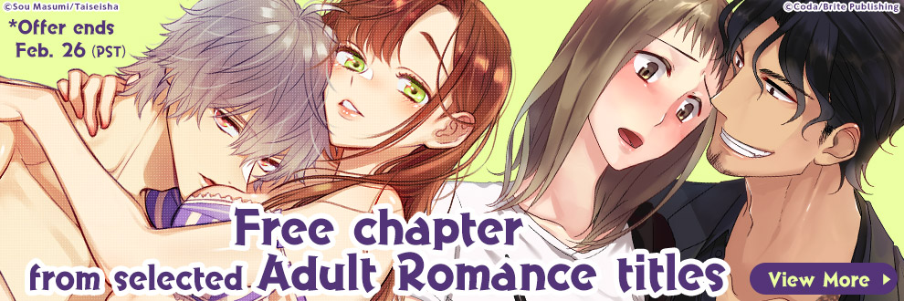 Free chapter from selected Adult Romance titles♪