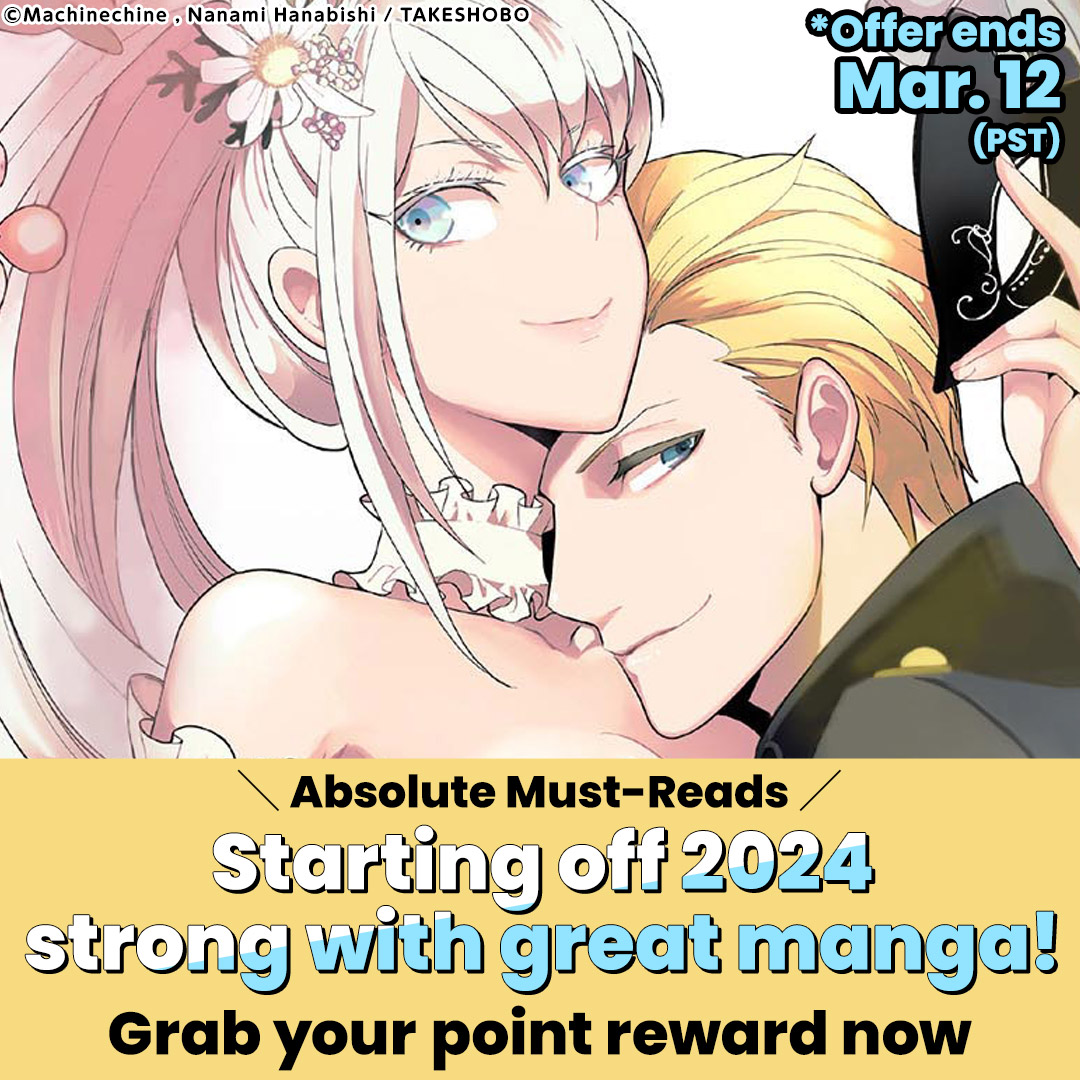 Absolute Must-Reads Starting off 2024 strong with great manga! Grab your point reward now