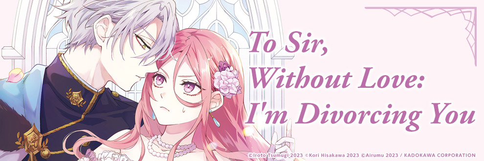 To Sir, Without Love: I'm Divorcing You