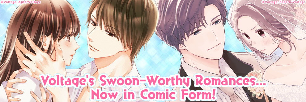 Voltage's Swoon-Worthy Romances... Now in Comic Form!