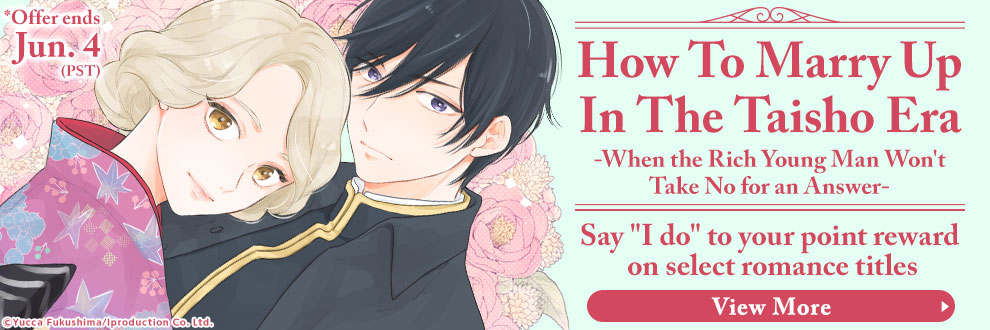 How To Marry Up In The Taisho Era Say 'I do' to your point reward on select romance titles