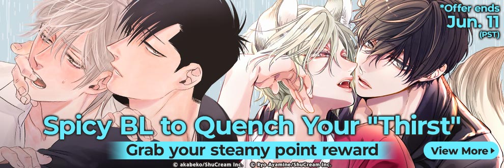 Spicy BL to Quench Your 'Thirst' Grab your steamy point reward