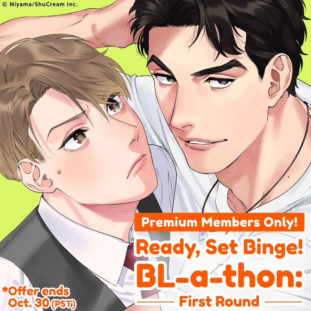 Premium Members Only! Ready, Set Binge! BL-a-thon: First Round