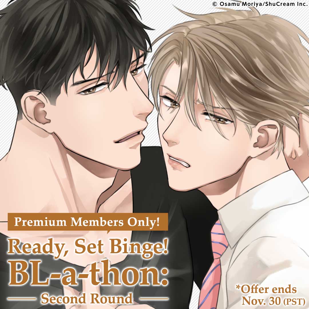 Premium Members Only! Ready, Set, Binge! BL-a-thon: Second Round