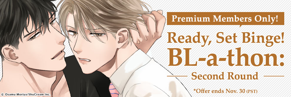 Premium Members Only! Ready, Set, Binge! BL-a-thon: Second Round