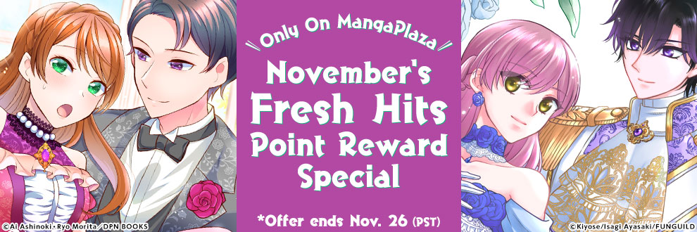 Only On MangaPlaza Novemberr's Fresh Hits Point Reward Special!