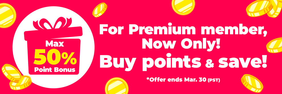 Max 50% Point Bonus For Premium member, Now Only! Buy points & save!
