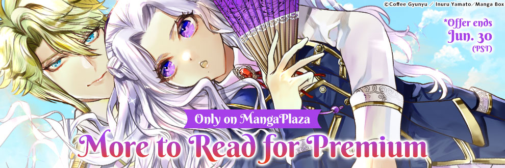 Only on MangaPlaza More to Read for Premium