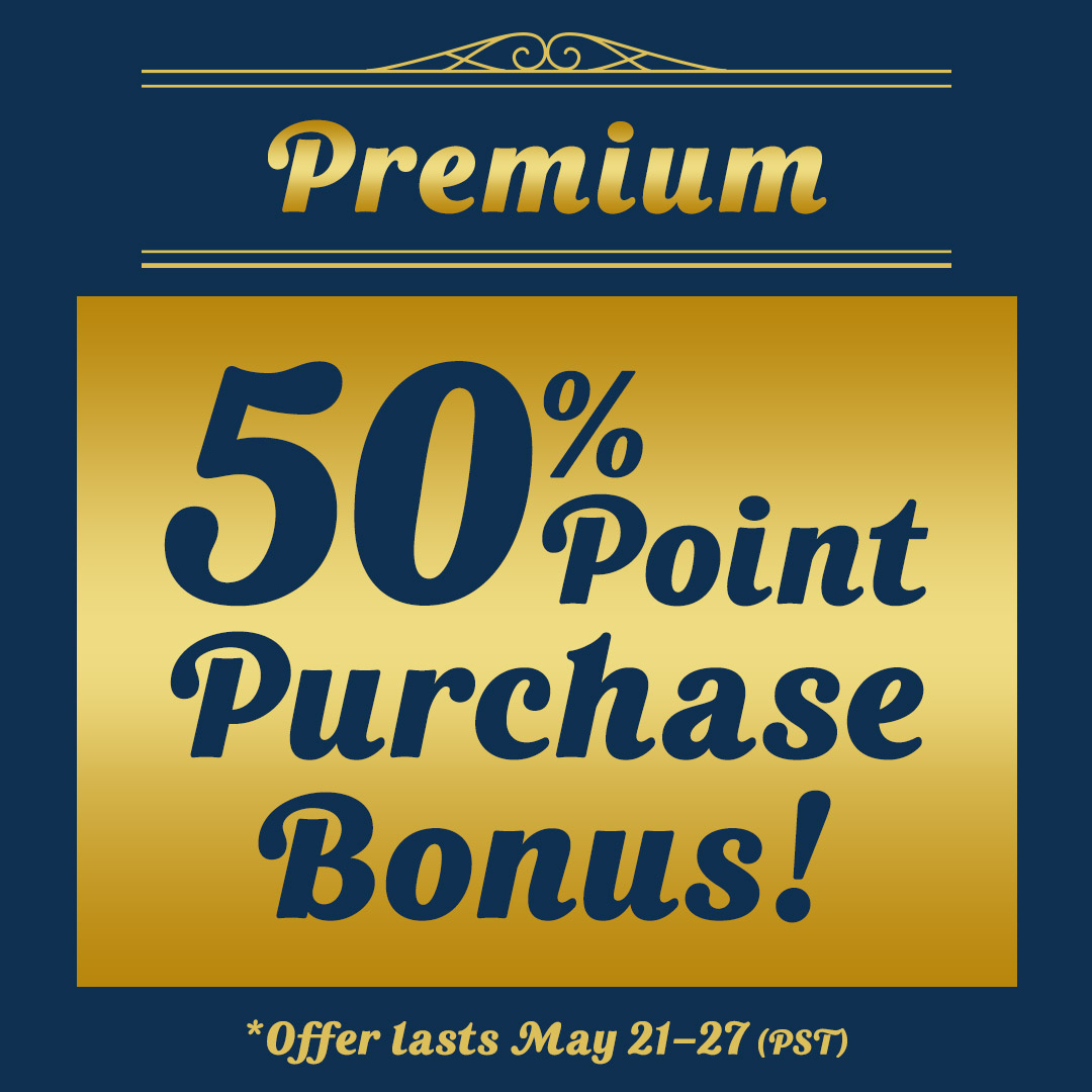 Premium 50% Point Purchase Bonus!
