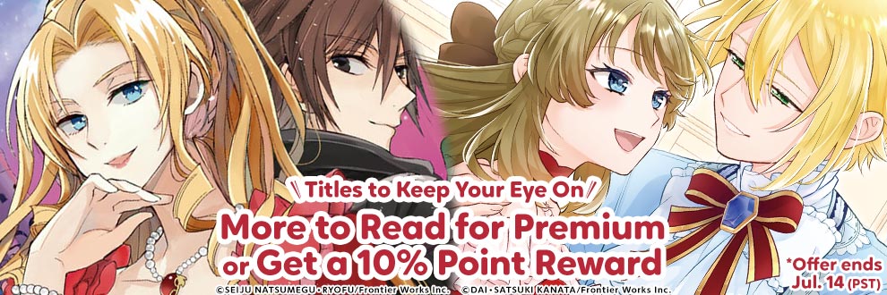 ★ Titles to Keep Your Eye On★ More to Read for Premium or Get a 10% Point Reward