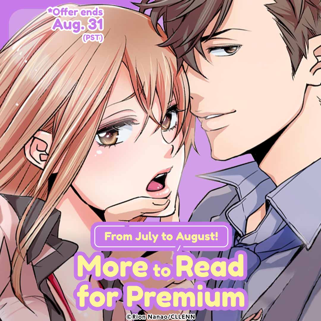 From July to August! More to Read for Premium