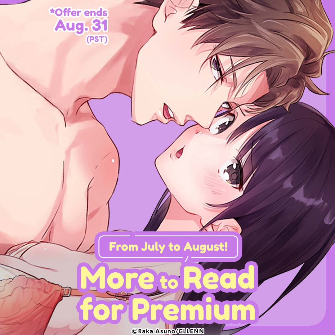 From July to August! More to Read for Premium
