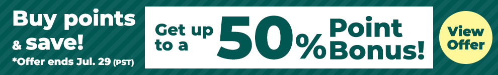 Buy Points & Save! Get up to a 50% Point Bonus!