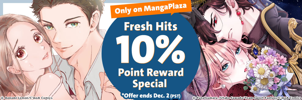 Only on MangaPlaza Fresh Hits 10% Point Reward Special