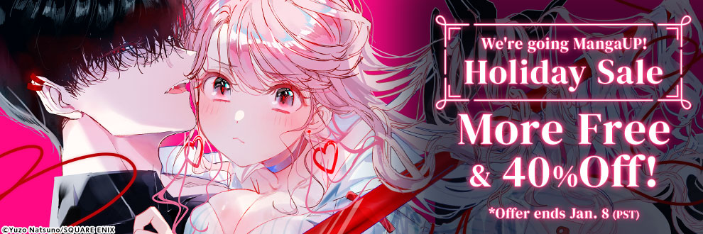 We're going MangaUP! Holiday Sale More Free & 40% Off!