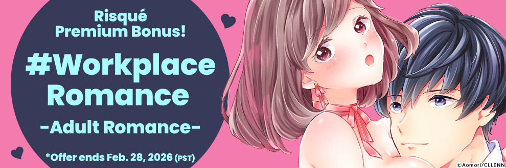 Risqué Premium Bonus! #Workplace Romance -Adult Romance-