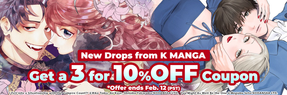 New Drops from K MANGA Get a 3 for 10% OFF Coupon