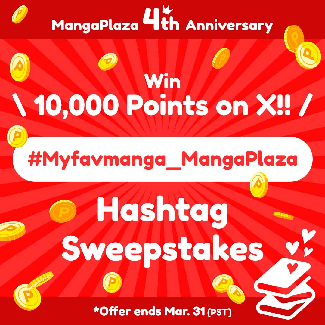 MangaPlaza 4th Anniversary Win 10,000 Points on X!! Hashtag Sweepstakes