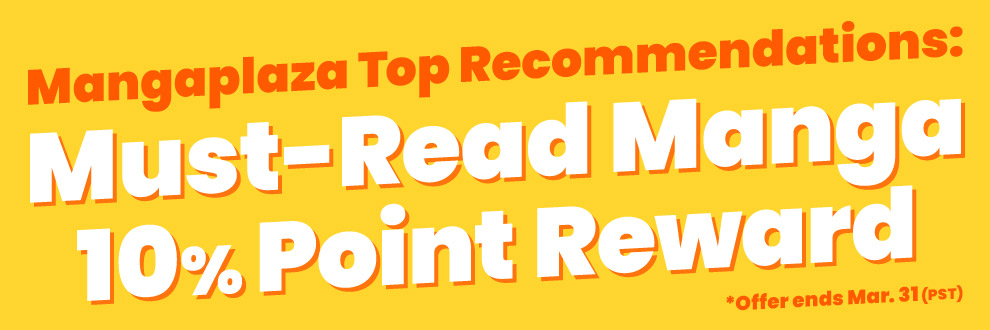 Mangaplaza Top Recommendations: Must-Read Manga 10% Point Reward