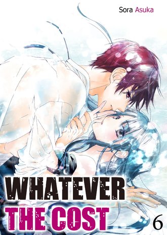 Whatever The Cost #6