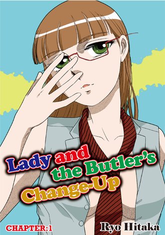 Lady and the Butler's Change-Up