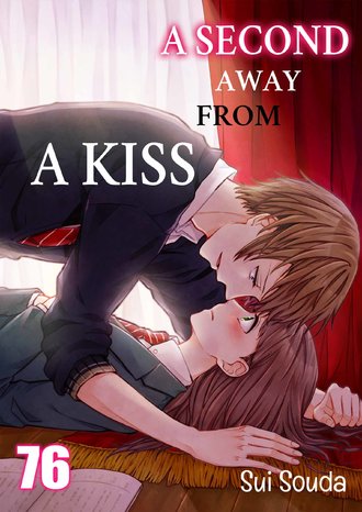 A Second Away from a Kiss-Full Color #228