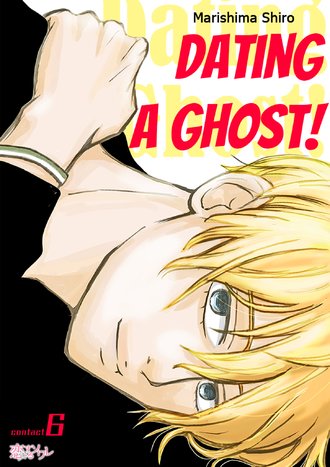 Dating a Ghost! #6