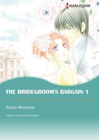 THE BRIDEGROOM'S BARGAIN 1