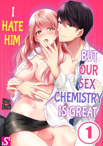 I Hate Him but Our Sex Chemistry is Great-ScrollToons