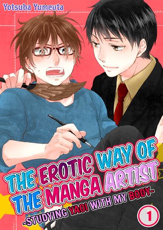 The Erotic Way of the Manga Artist -Studying Yaoi with My Body--ScrollToons