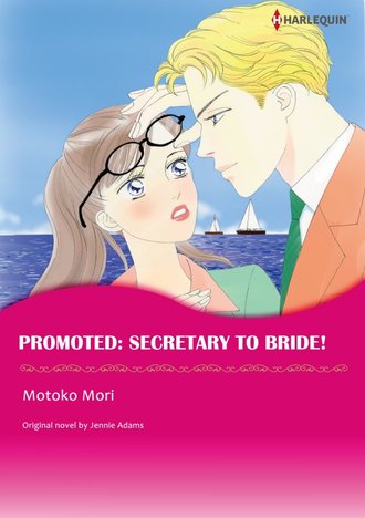PROMOTED: SECRETARY TO BRIDE!