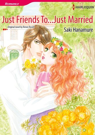 JUST FRIENDS TO...JUST MARRIED