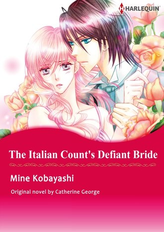 THE ITALIAN COUNT’S DEFIANT BRIDE #12