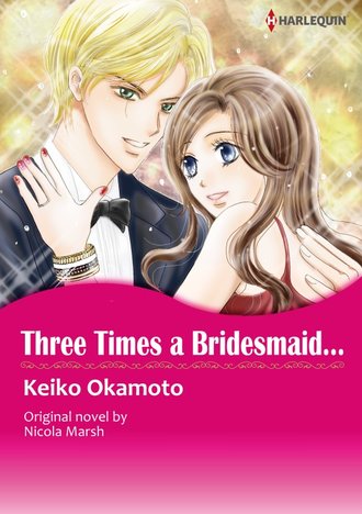 THREE TIMES A BRIDESMAID...