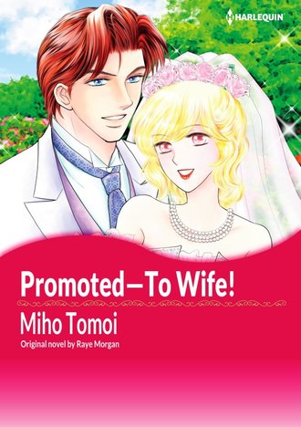 PROMOTED-TO WIFE!