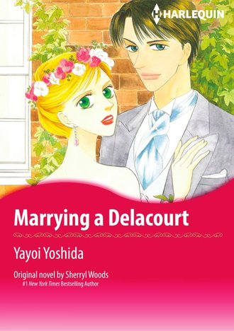 MARRYING A DELACOURT #12