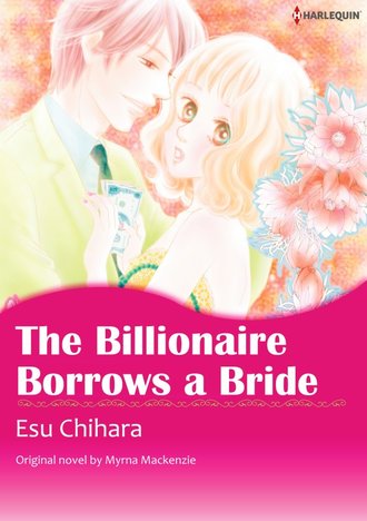 THE BILLIONAIRE BORROWS A BRIDE #12