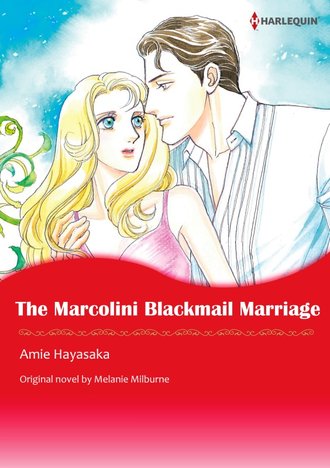 THE MARCOLINI BLACKMAIL MARRIAGE