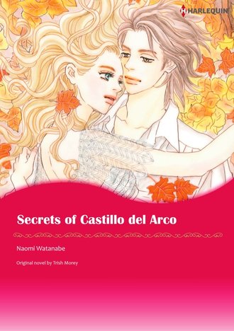 SECRETS OF CASTILLO DEL ARCO